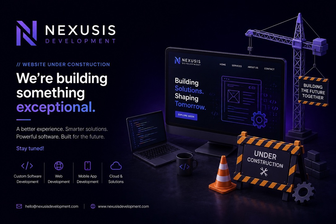 Nexusis Development website under construction. We're building something exceptional.